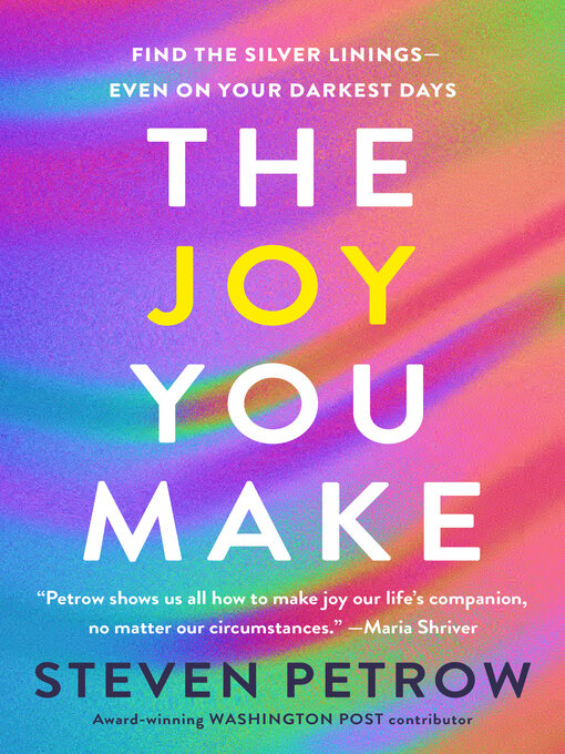 Title details for The Joy You Make by Steven Petrow - Wait list